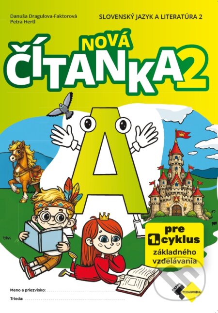 Kniha: Nová čítanka 2 - A (Danuša Dragulová-Faktorová a Petra Hertl). Expol Pedagogika, 2026