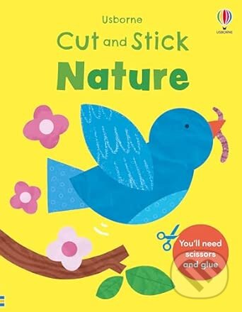Kniha: Cut and Stick Nature (Jessica Greenwell). Usborne, 2026