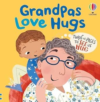 Kniha: Grandpas Love Hugs (Lara Bryan). Usborne, 2026