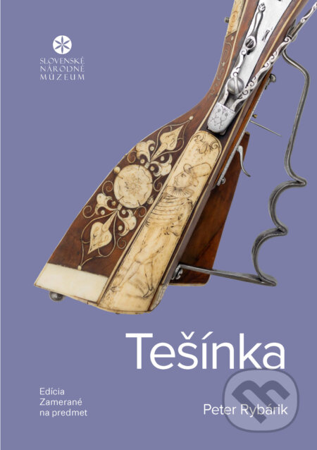 E-kniha: Tešínka (Peter Rybárik). Slovenské národné múzeum, 2026