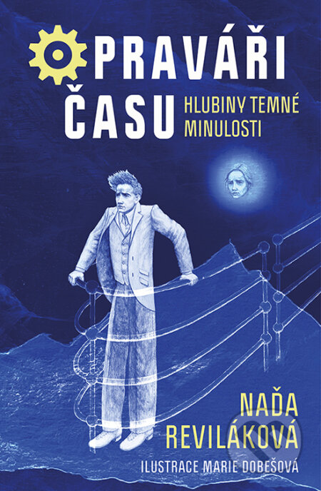 E-kniha: Opraváři času: Hlubiny temné minulosti (Naďa Reviláková). Drobek, 2026