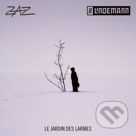 Hudobné CD: Zaz: Le Jardin Des Larmes (Feat. Till Lindemann) (Bertus). Bertus, 2021