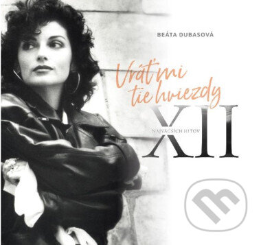Hudobné CD: Beáta Dubasová:  Vráť mi tie hviezdy / XII naj hitov (Warner Music). Warner Music, 2026