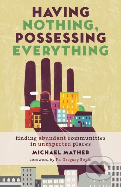 Kniha: Having Nothing Possessing Everything (Michael Mather). , 2018