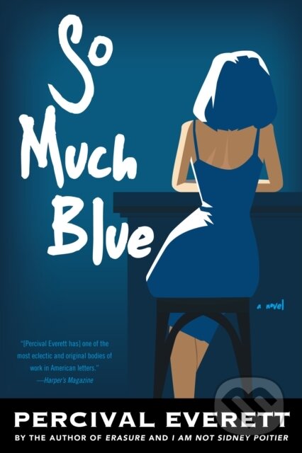 Kniha: So Much Blue (Percival Everett). Graywolf, 2017