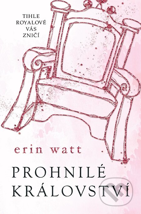 E-kniha: Prohnilé království (Erin Watt). Baronet, 2018