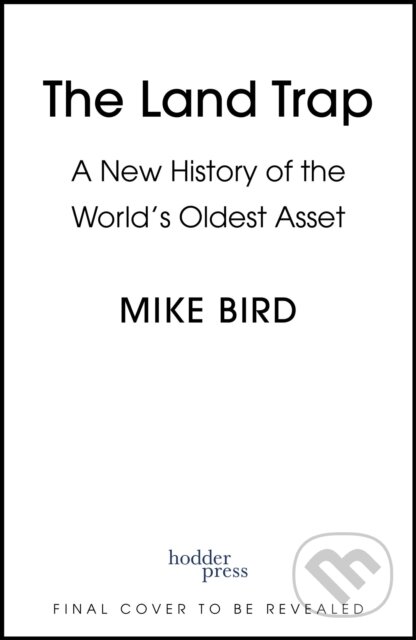 Kniha: The Land Trap (Mike Bird). Hodder and Stoughton, 2025