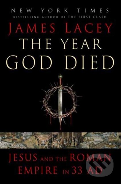 Kniha: The Year God Died (James Lacey). Bantam Press, 2025