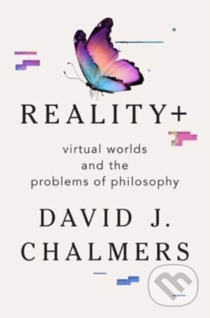Kniha: Reality+ (David J. Chalmers). W. W. Norton & Company, 2022