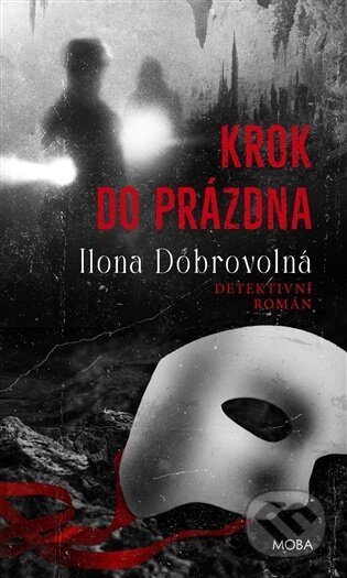 Kniha: Krok do prázdna (Ilona Dobrovolná). Moba, 2026