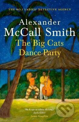 Kniha: Big Cats Dance Party (Alexander McCall Smith). Little, Brown Book Group, 2026