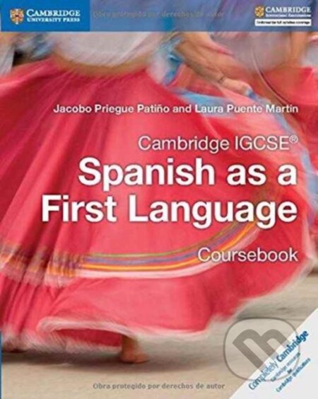 Kniha: SPANISH AS A FIRST LANG IGCSE (Jacobo Priegue Patino a Laura Puente Martin). , 2016