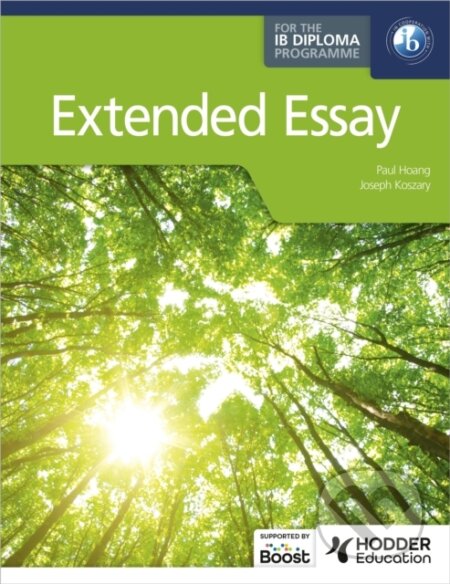 Kniha: EXTENDED ESSAY FOR IB (HACHETTE) (Joseph Koszary a Paul Hoang). , 2025