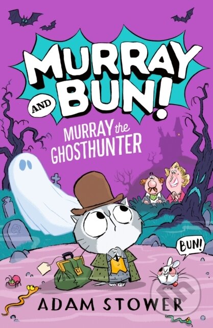 Kniha: CL MURRAY THE GHOSTHUNTER/ STOWER (Adam Stower). , 2025