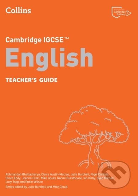 Kniha: ENGLISH IGCSE TB (Abhinandan Bhattacharya, Syed Mikhail, Steve Eddy, Nigel Carlisle, Naomi Hursthouse, Mike Gould, Julia Burchell, Joanna Fliski, Ian Kirby a Claire Austin-Macrae). , 2025