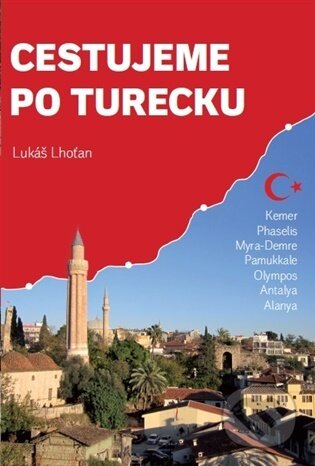 Kniha: Cestujeme po Turecku (Lukáš Lhoťan). Lukáš Lhoťan, 2026