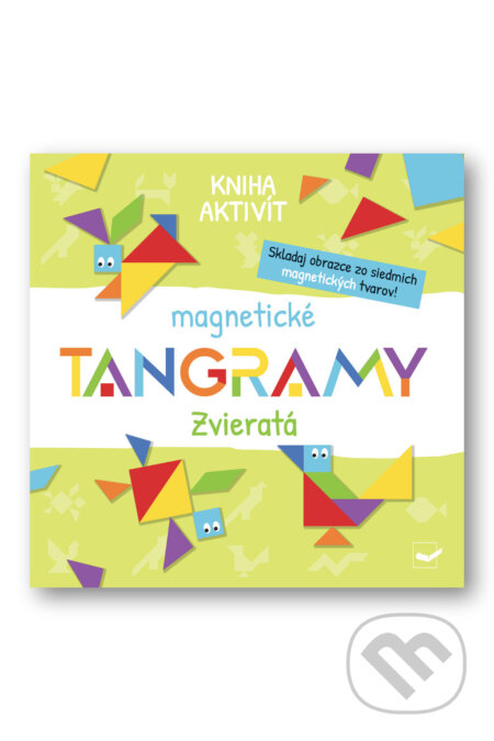 Kniha: Kniha aktivít magnetické TANGRAMY: Zvieratá (Svojtka&Co.). Svojtka&Co., 2026