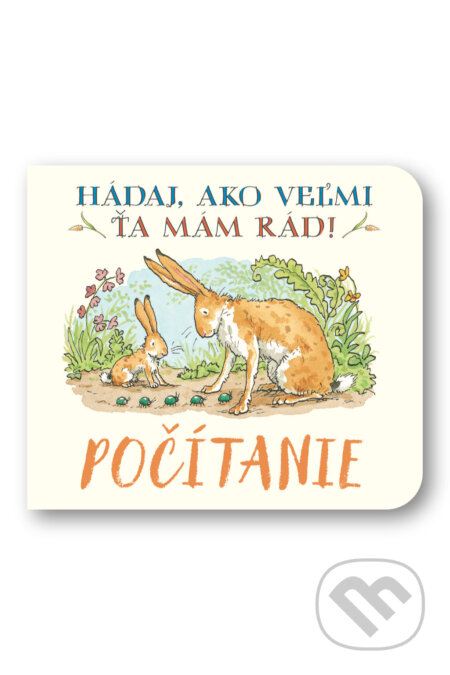 Kniha: Hádaj, ako veľmi ťa mám rád! - Počítanie (Svojtka&Co.). Svojtka&Co., 2026