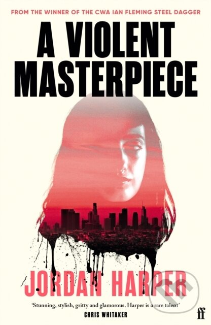 Kniha: A Violent Masterpiece (Jordan Harper). Faber and Faber, 2026