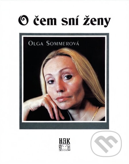 Kniha: O čem sní ženy (Olga Sommerová). , 2002