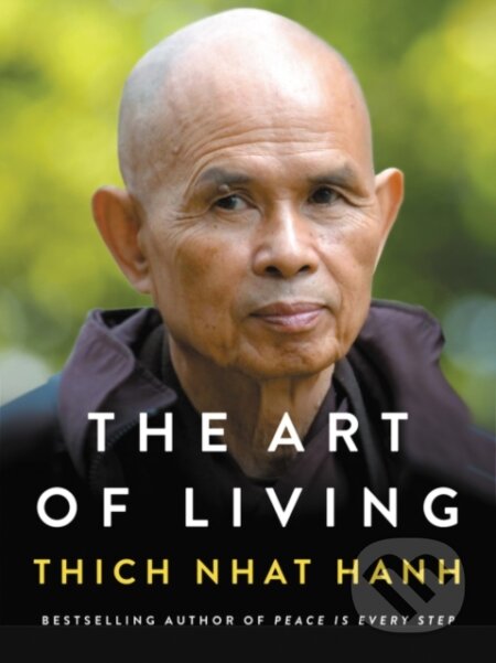 Kniha: Art of Living (Thich Nhat Hanh). HarperOne, 2017