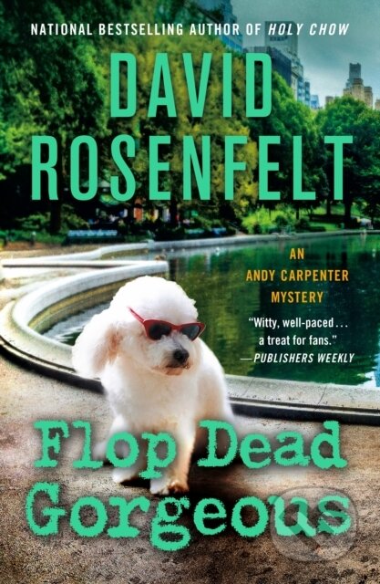 Kniha: Flop Dead Gorgeous (David Rosenfelt). Minotaur Books, 2024