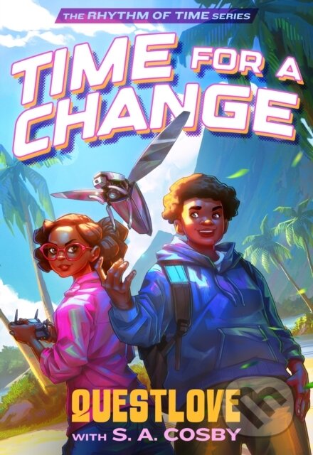 Kniha: Time for a Change (Questlove a S. A. Cosby). Farrar, Straus and Giroux, 2026