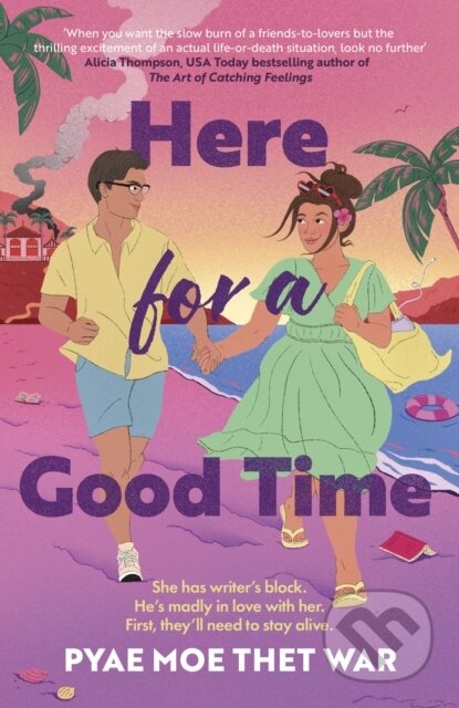 Kniha: Here for a Good Time (Pyae Moe Thet War). Renegade, 2025