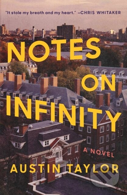 Kniha: Notes on Infinity (Austin Taylor). Celadon Books, 2026