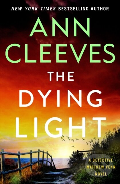 Kniha: Dying Light (Ann Cleeves). Minotaur Books, 2026