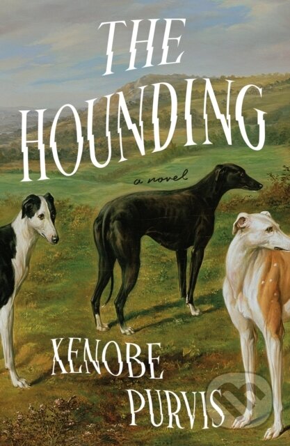 Kniha: Hounding (Xenobe Purvis). , 2025