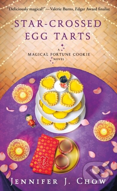 Kniha: Star-Crossed Egg Tarts (Jennifer J. Chow). Minotaur Books, 2025