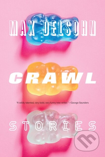 Kniha: Crawl (Max Delsohn). Graywolf, 2025