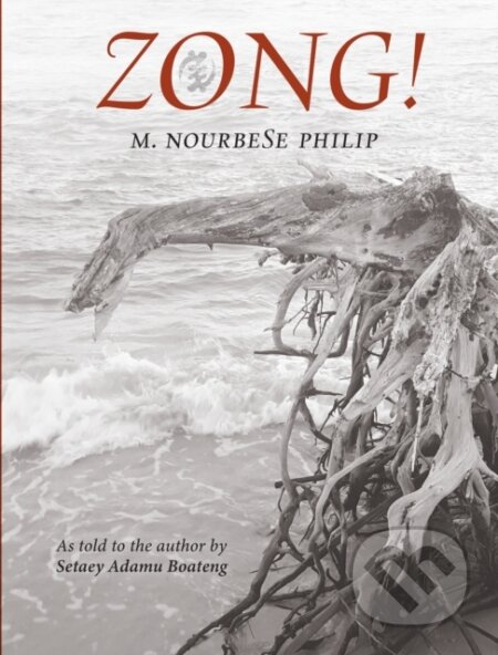 Kniha: Zong! (m. nourbeSe philip). Graywolf, 2024