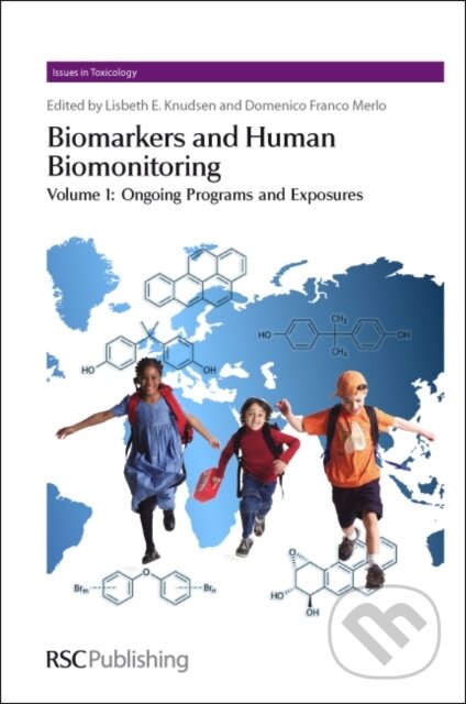 Kniha: Biomarkers and Human Biomonitoring (Lisbeth Knudsen). Royal Society of Chemistry, 2011