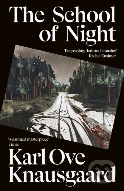 Kniha: The School of Night (Karl Ove Knausgaard). Vintage, 2026