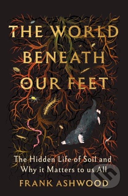 Kniha: The World Beneath Our Feet (Frank Ashwood). Hodder and Stoughton, 2026