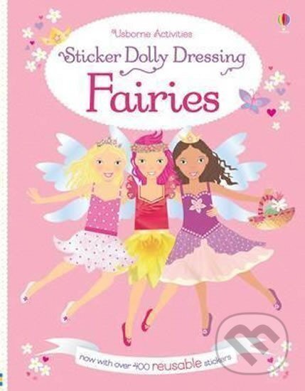 Kniha: Sticker Dolly Dressing Fairies (Fiona Watt). Usborne, 2015