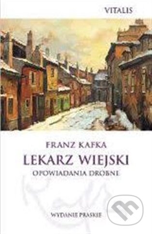 Kniha: Lekarz wiejski (Franz Kafka). Vitalis, 2026