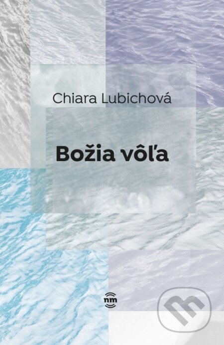 Kniha: Božia vôľa (Chiara Lubichová). Nové mesto, 2026
