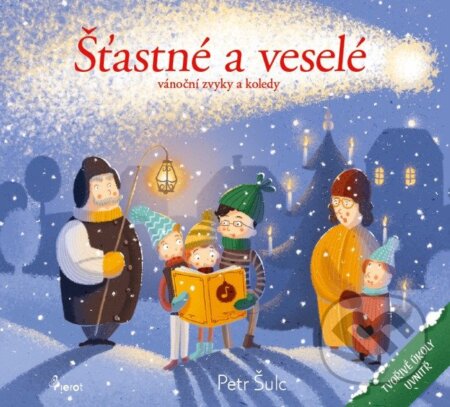Kniha: Šťastné a veselé (Petr Šulc). Pierot, 2026