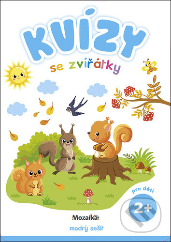 Kniha: Kvízy se zvířátky 2+ (Mozaik). Mozaik, 2024