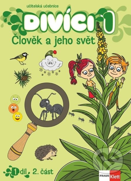 Kniha: Divíci 1 - Člověk a jeho svět - Učitelská učebnice 2. díl (-). Klett, 2026
