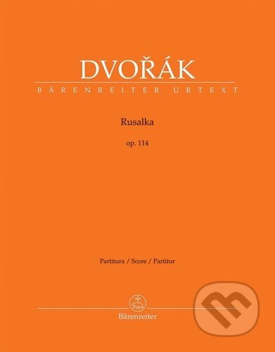 Kniha: Rusalka op. 114 (Antonín Dvořák). Bärenreiter Praha, 2026