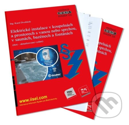 Kniha: Elektrické instalace v koupelnách a prostorech s vanou nebo sprchou, v saunách, bazénech a fontánách (Karel Dvořáček). , 2026