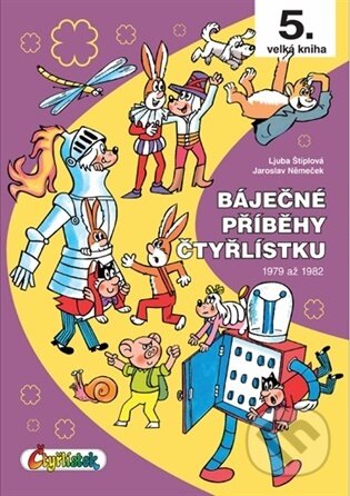 Kniha: Báječné příběhy Čtyřlístku - 5. velká kniha (Jaroslav Němeček a Ljuba Štíplová). Čtyřlístek, 2026