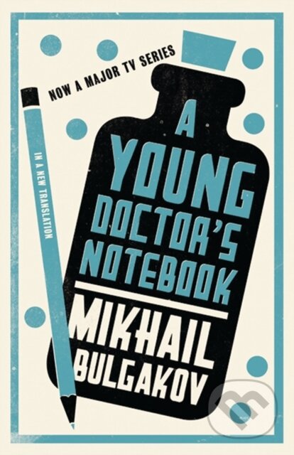 A Young Doctor's Notebook - Mikhail Bulgakov - kniha z kategorie Společenská beletrie