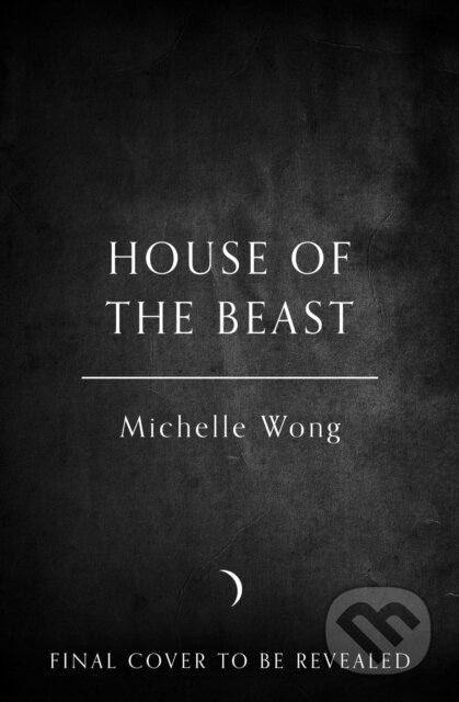 Kniha: House of the Beast (Michelle Wong). HarperCollins, 2025