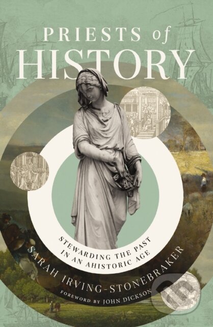 Kniha: Priests of History (Sarah Irving-Stonebraker). Zondervan, 2024