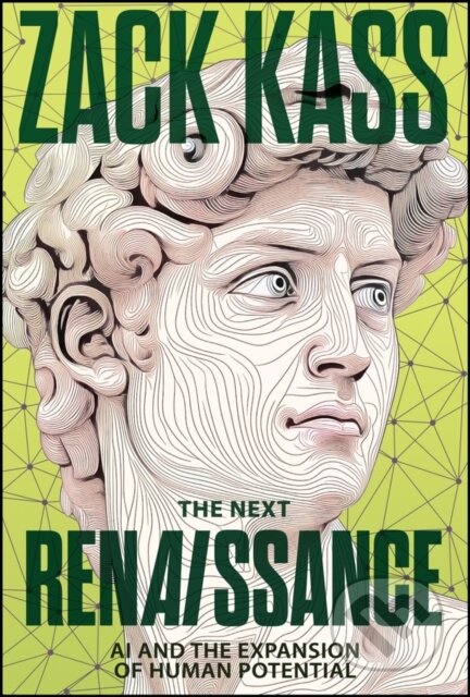 Kniha: The Next Renaissance (Zack Kass). John Wiley & Sons, 2026